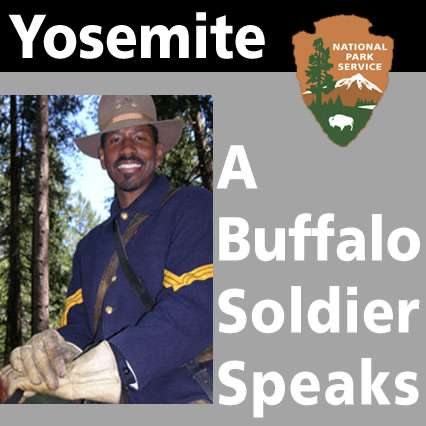 Buffalo Soldier Speaks – Yosemite National Park