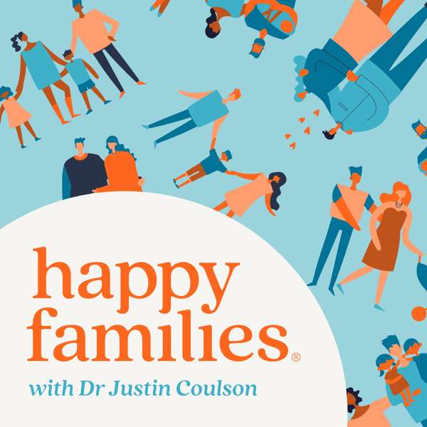 Dr Justin Coulson’s Happy Families