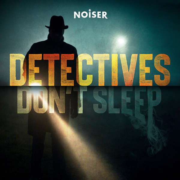 Detectives Don’t Sleep