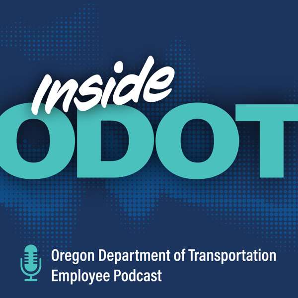 Inside ODOT Podcast