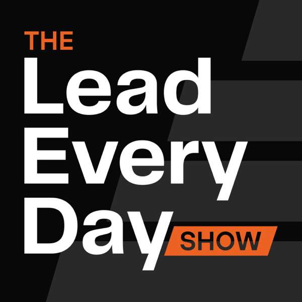 The Lead Every Day Show