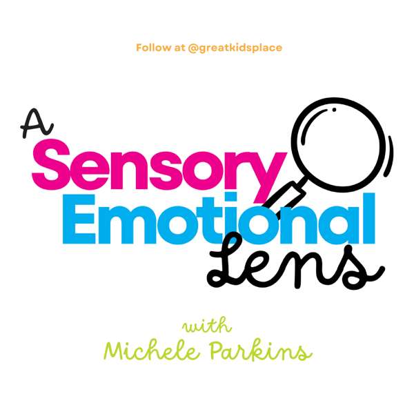 A Sensory Emotional Lens