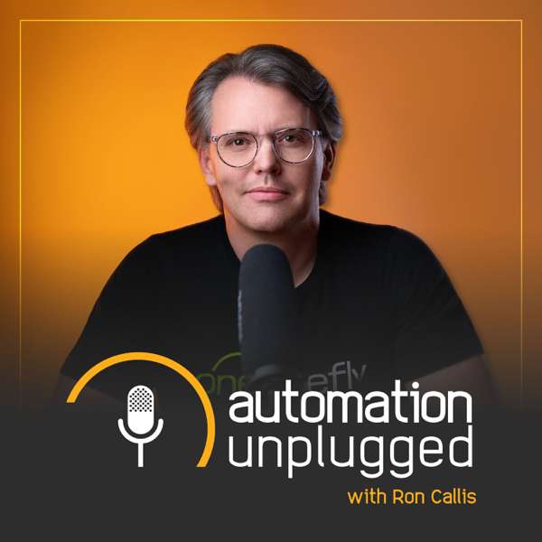 Automation Unplugged Podcast