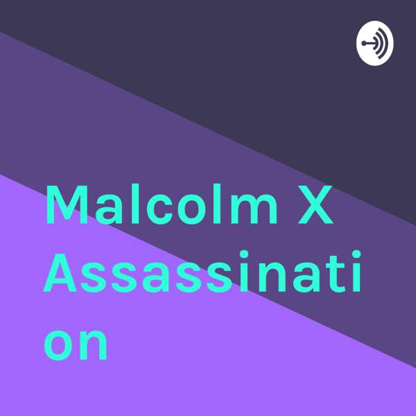 Malcolm X Assassination