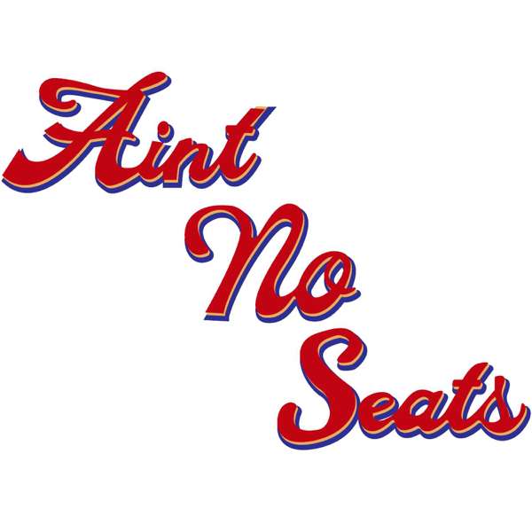 Ain’t No Seats