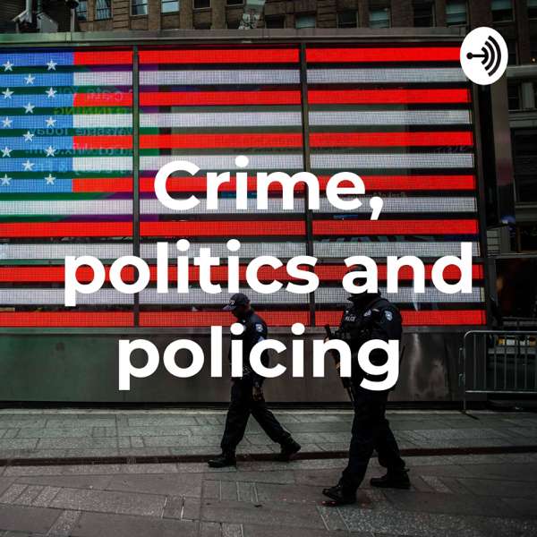 Chicago Crime, politics and policing