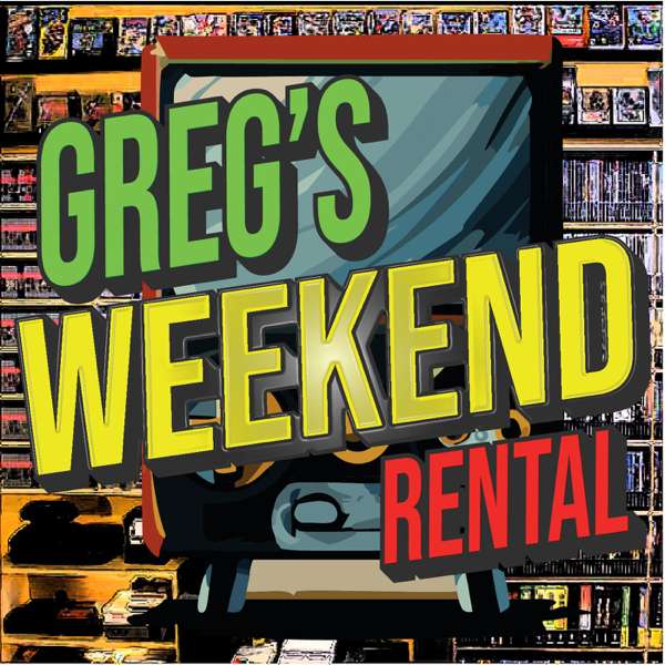 Greg’s Weekend Rental