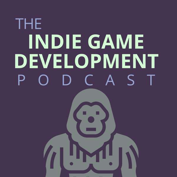 The Indie Game Development Podcast