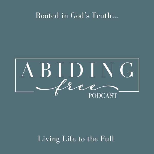 Abiding Free | Biblical Truth & Encouragement