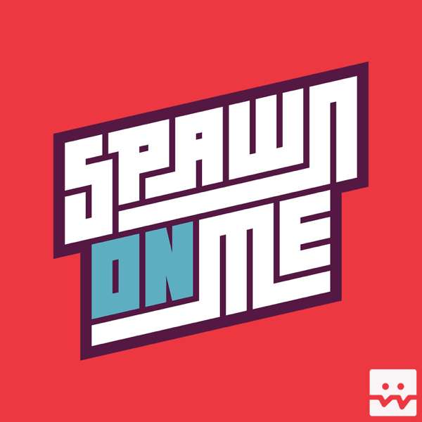 Spawn On Me with Kahlief Adams: A Video Game Podcast
