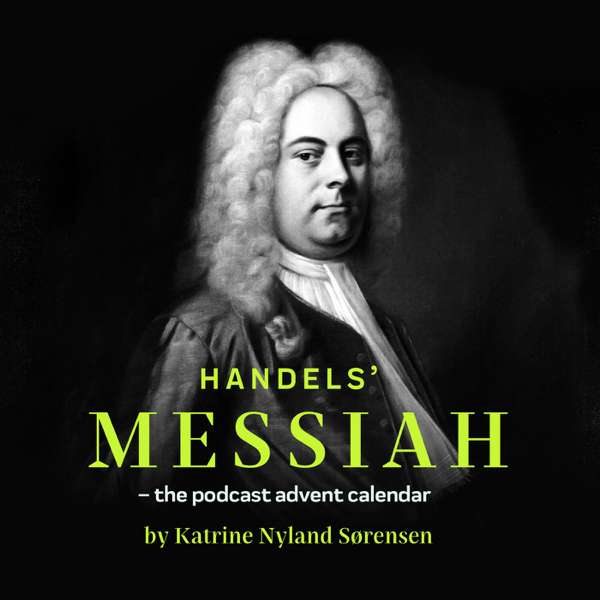 Handel’s Messiah – the advent calendar