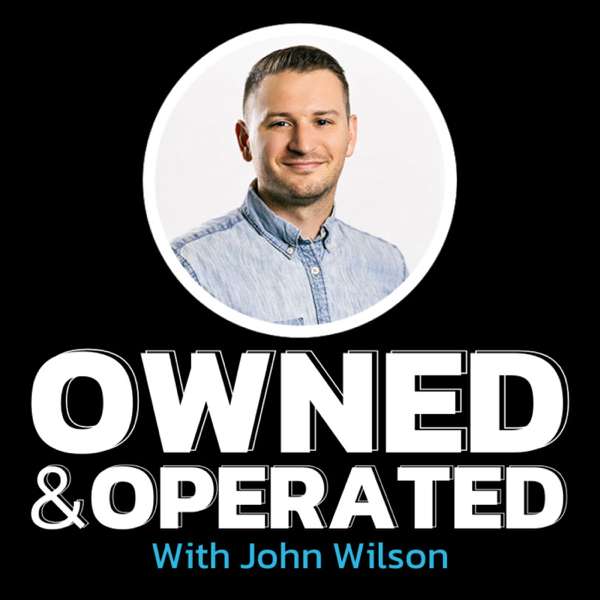 Owned and Operated – A Plumbing, Electrical, and HVAC Growth Podcast