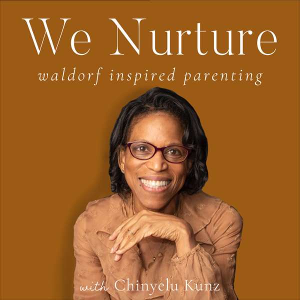 We Nurture: Waldorf Inspired Parenting