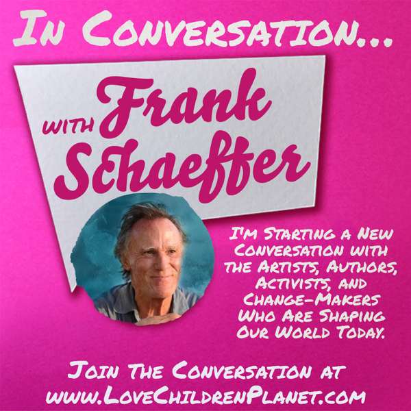 In Conversation… with Frank Schaeffer