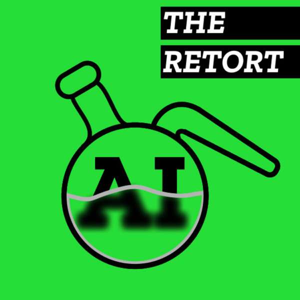 The Retort AI Podcast