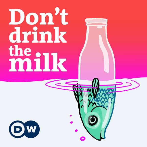 Don’t Drink the Milk