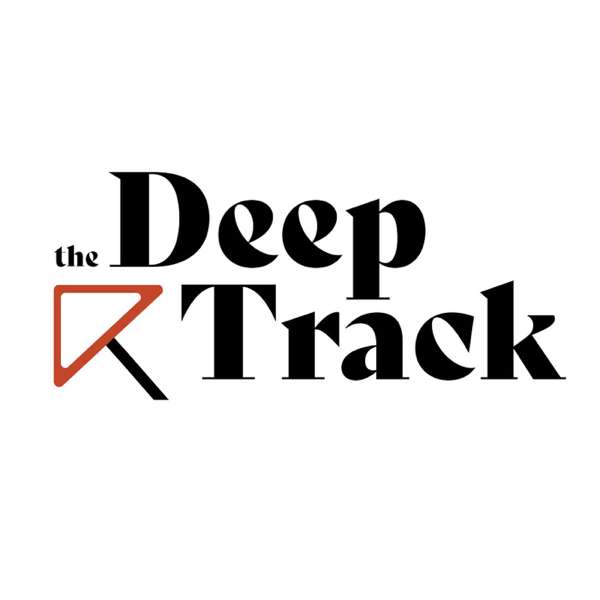 The Deep Track