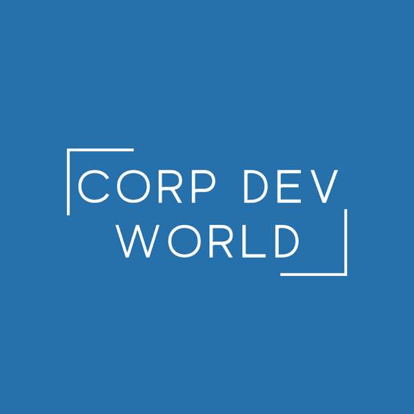 Corp Dev World – Learn All About The World of Corporate Development | M&A | Mergers & Acquisitions