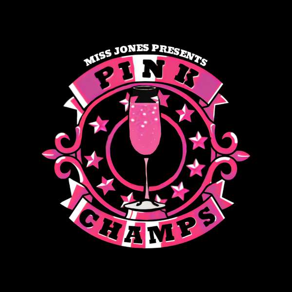 Miss Jones Presents Pink Champs