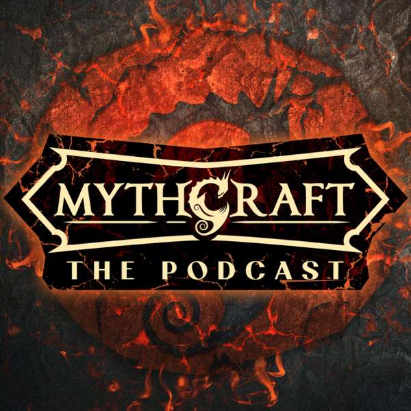 MythCraft The Podcast