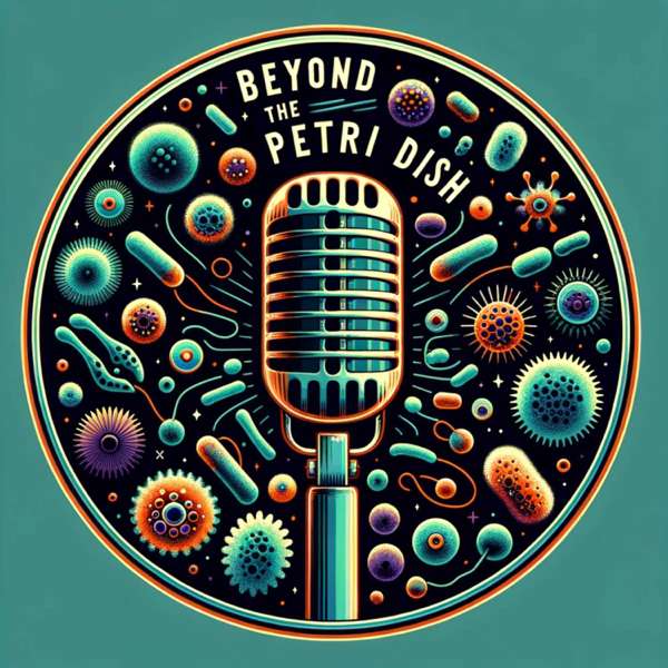 Beyond The Petri Dish