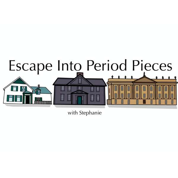 Escape into Period Pieces