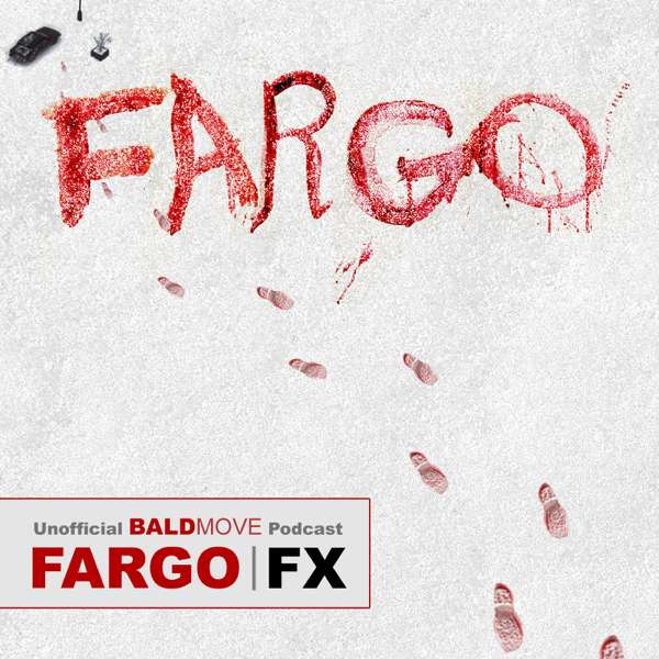 Fargo – An Unofficial Podcast