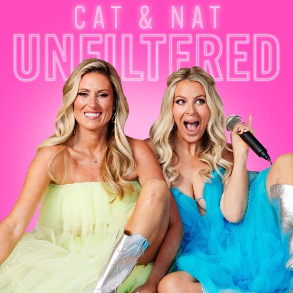 Cat & Nat Unfiltered