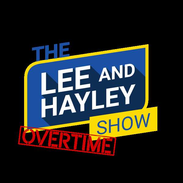 Lee and Hayley Overtime