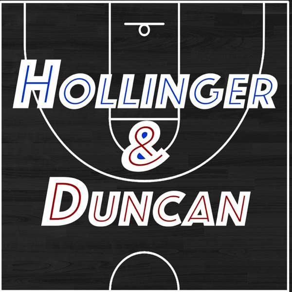 Hollinger & Duncan NBA Show – NBA Basketball Podcast