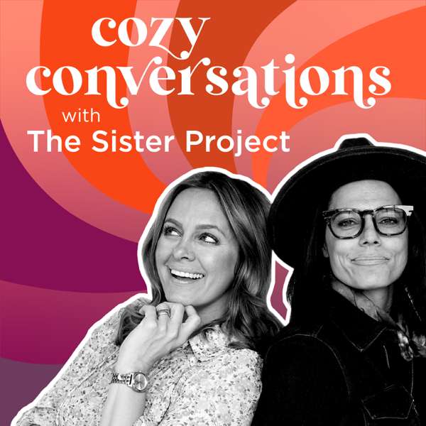 Cozy Conversations with The Sister Project
