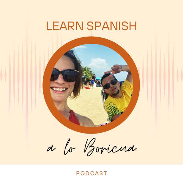 Learn Spanish a lo Boricua