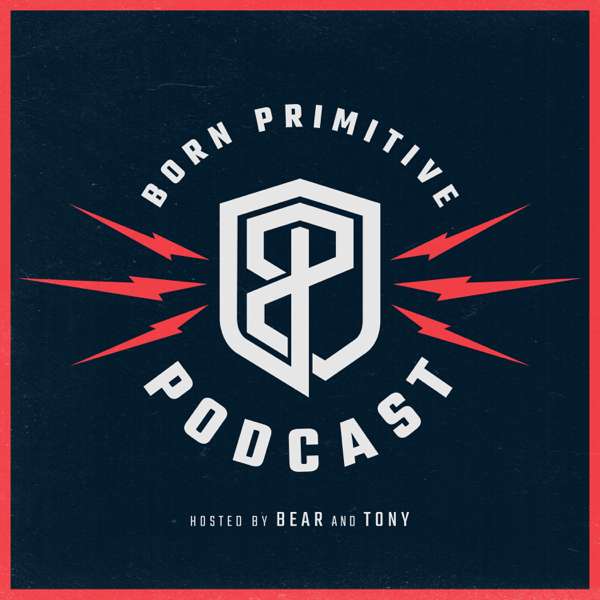 The Born Primitive Podcast