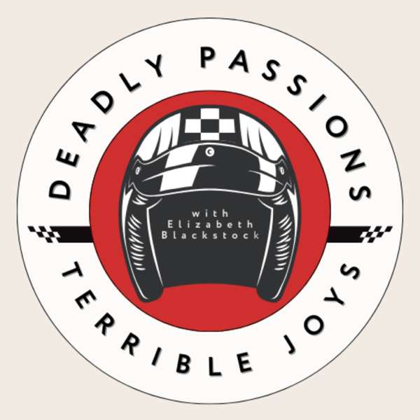 Deadly Passions, Terrible Joys