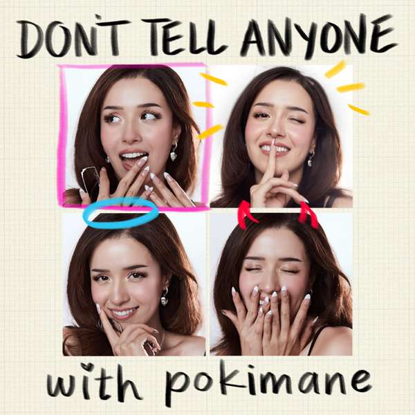 don’t tell anyone with pokimane