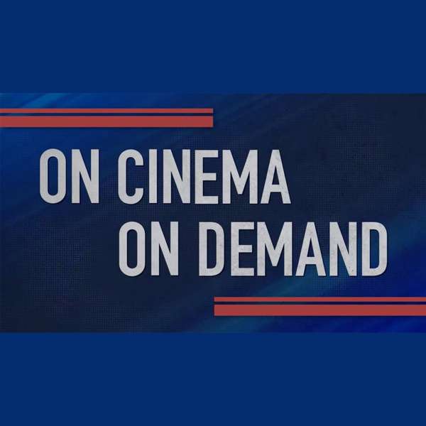 On Cinema On Demand – On Cinema On Demand