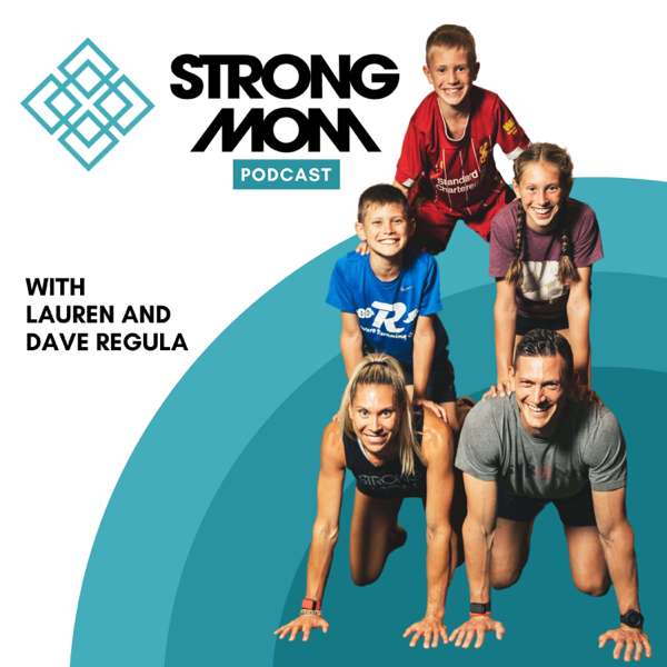 The Strong Mom Podcast