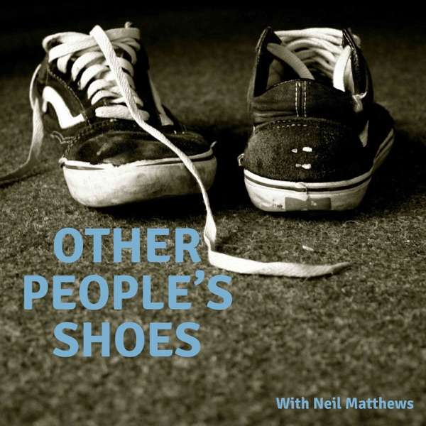 Other People’s Shoes