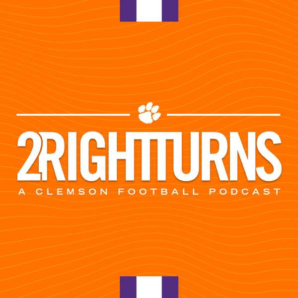 2 Right Turns – Clemson Football