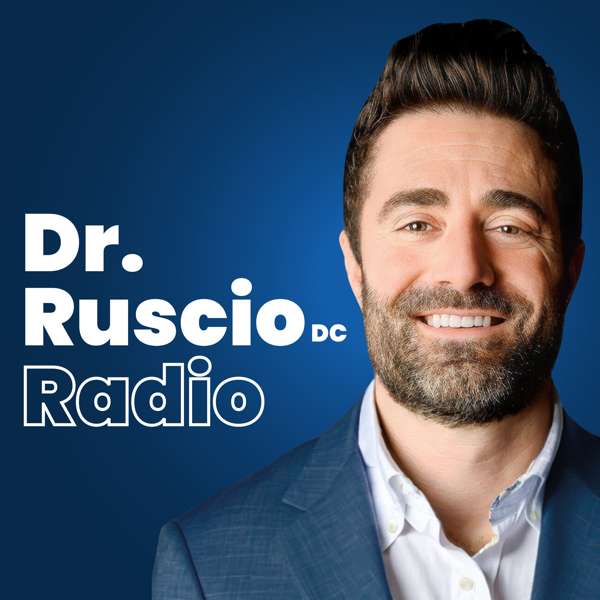 Dr. Ruscio Radio, DC: Health, Nutrition and Functional Healthcare