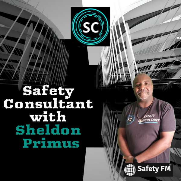 Safety Consultant with Sheldon Primus