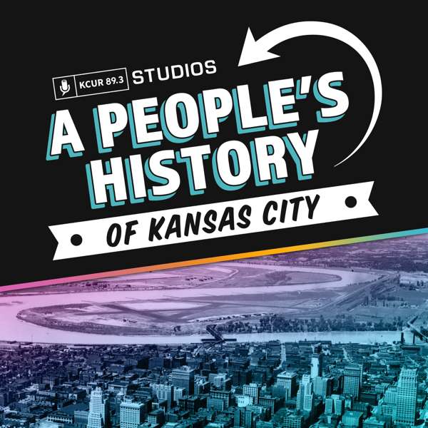 A People’s History of Kansas City