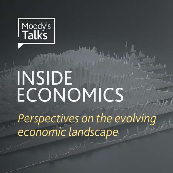 Moody’s Talks – Inside Economics