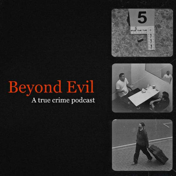Beyond Evil Podcast
