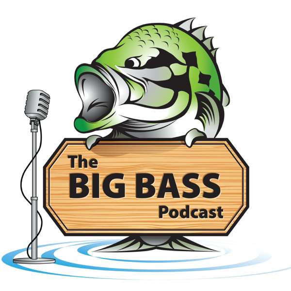 The Big Bass Podcast