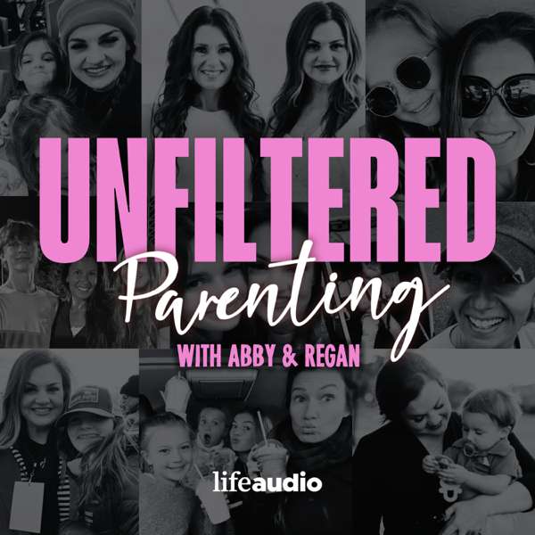 The Real Deal of Parenting: Regan Long and Abby Johnson Completely Unfiltered