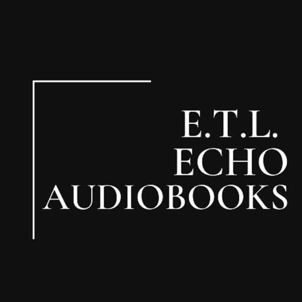 ETL Echo Audiobooks – Enemies to Lovers Podfics