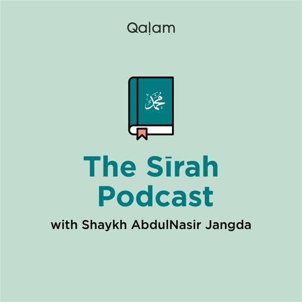 The Sīrah Podcast – Life of the Prophet