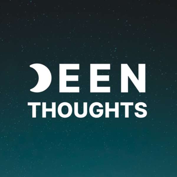 Deen Thoughtss