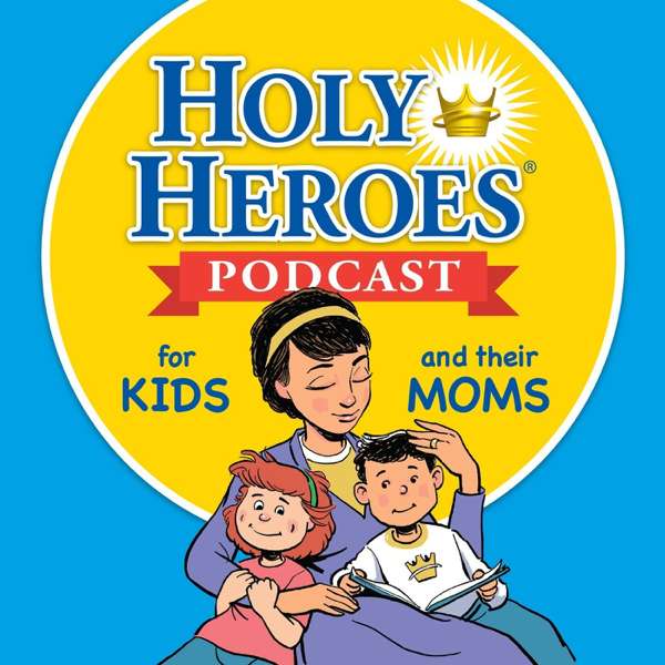 The Holy Heroes Podcast